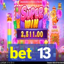 bet 13